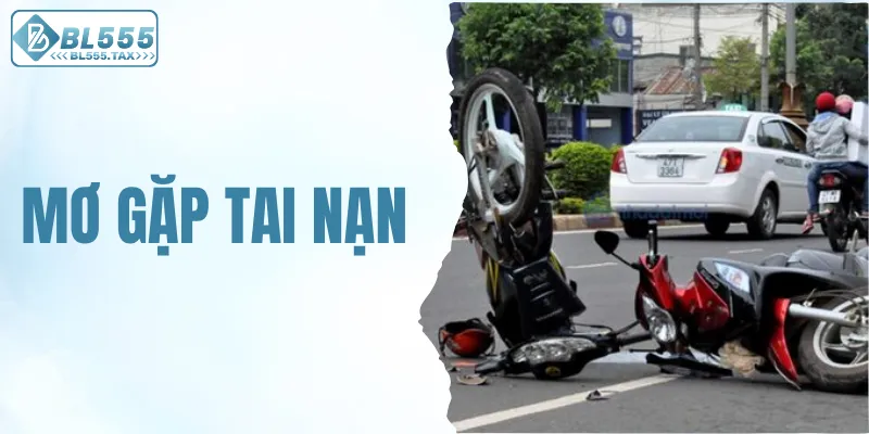 Mơ gặp tai nạn